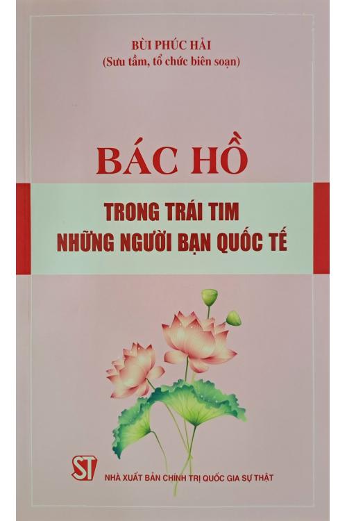 Bác Hồ trong trái tim những người bạn quốc tế