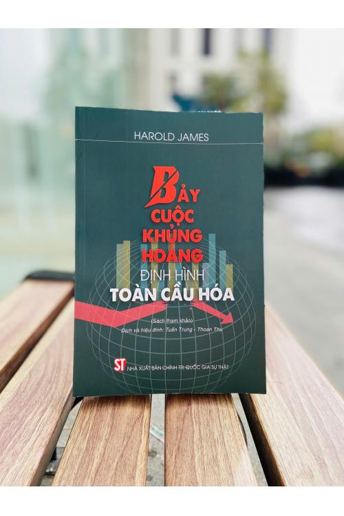 Bảy cuộc khủng hoảng định hình toàn cầu hóa
