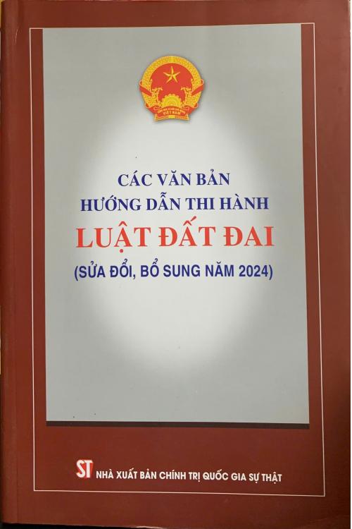 Các văn bản hướng dẫn Luật Đất đai (Sửa đổi, bổ sung năm 2024)