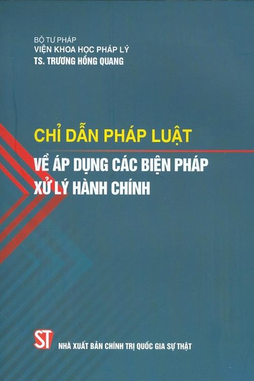 Chỉ dẫn pháp luật về áp dụng các biện pháp xử lý hành chính