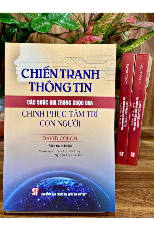Chiến tranh thông tin: Các quốc gia trong cuộc đua chinh phục tâm trí con người