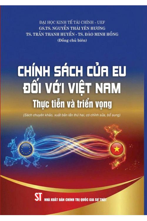 Chính sách của EU đối với Việt Nam: Thực tiễn và triển vọng (Sách chuyên khảo)