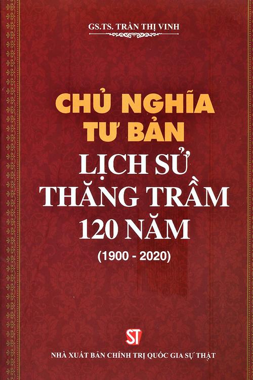 Chủ nghĩa tư bản: Lịch sử thăng trầm 120 năm (1900 - 2020)
