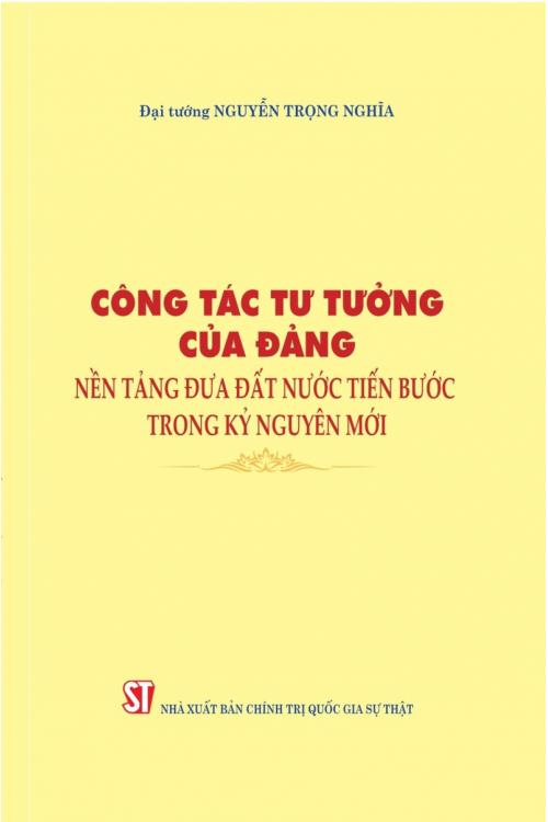 Công tác tư tưởng của Đảng, nền tảng đưa đất nước tiến bước trong kỷ nguyên mới
