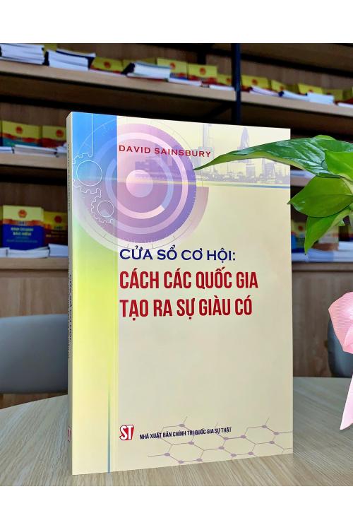 Cửa sổ cơ hội: Cách các quốc gia tạo ra sự giàu có