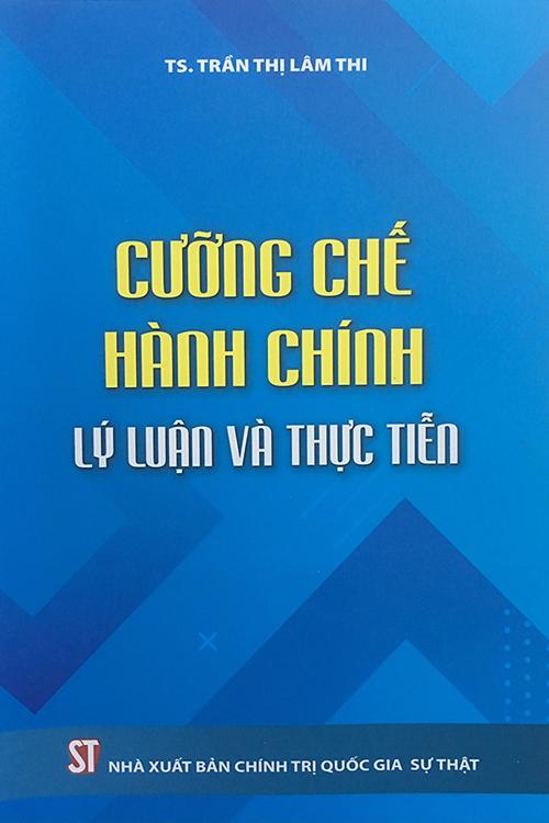 Cưỡng chế hành chính - Lý luận và thực tiễn