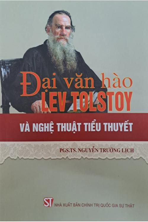 Đại văn hào Lev Tolstoy và nghệ thuật tiểu thuyết