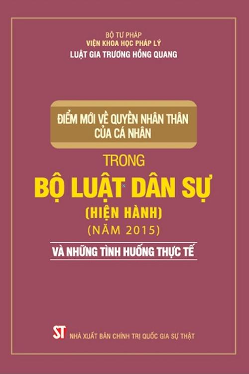 Điểm mới về quyền nhân thân của cá nhân trong Bộ luật dân sự (hiện hành) (năm 2015) và những tình huống thực tế