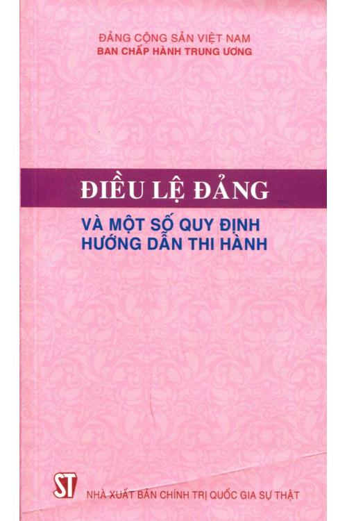 Điều lệ Đảng và một số quy định hướng dẫn thi hành