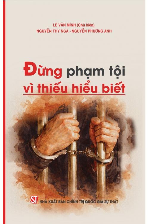 Đừng phạm tội vì thiếu hiểu biết