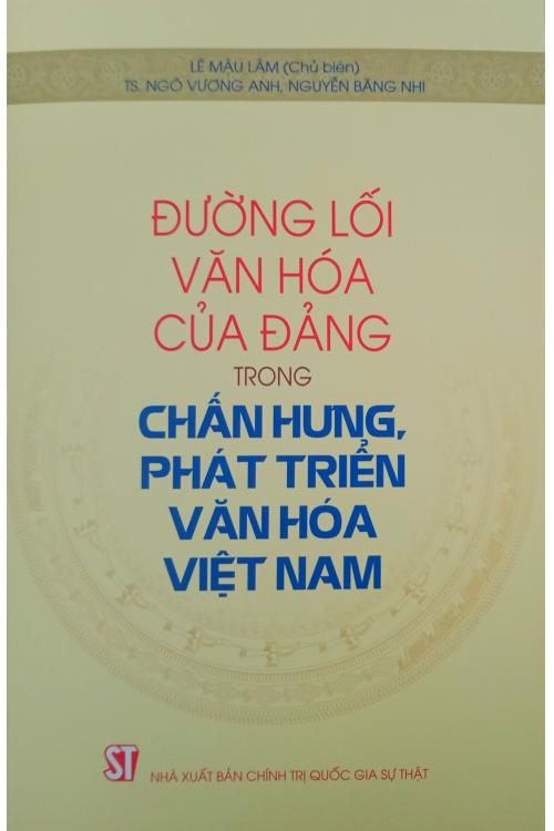 Đường lối văn hóa của Đảng trong chấn hưng, phát triển văn hóa Việt Nam