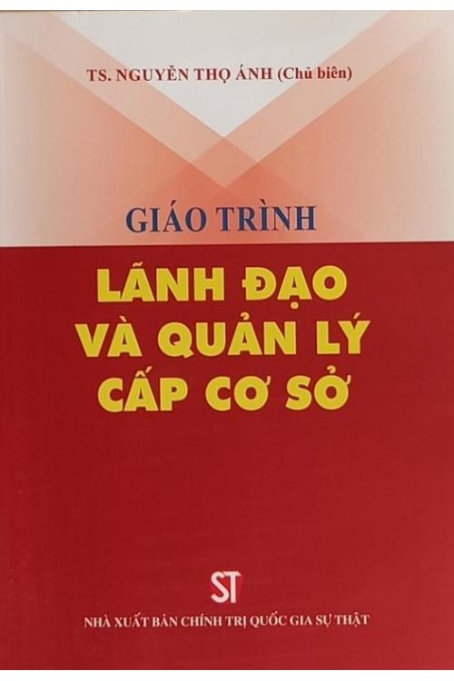 Giáo trình lãnh đạo và quản lý cấp cơ sở