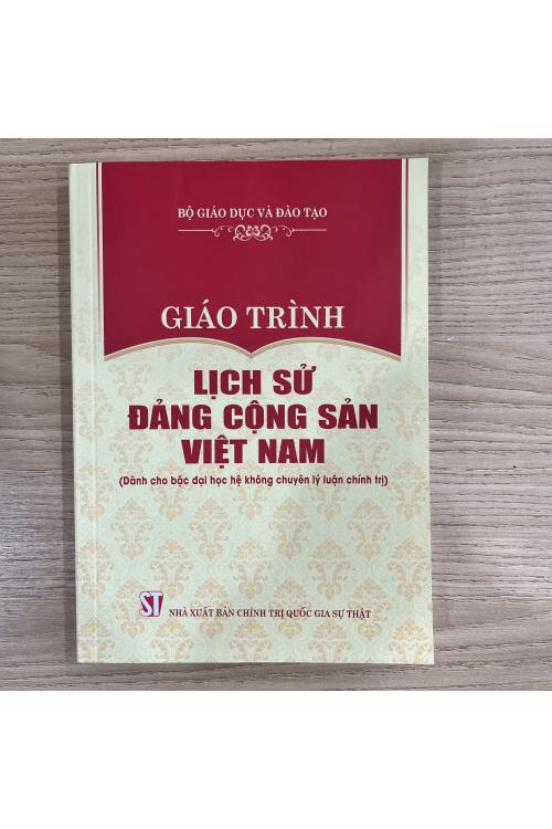 Giáo trình Lịch sử Đảng Cộng sản Việt Nam (Dành cho bậc đại học hệ không chuyên lý luận chính trị)