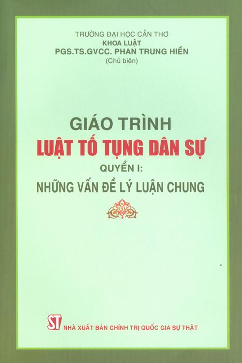 Giáo trình Luật tố tụng dân sự - Quyển I: Những vấn đề lý luận chung