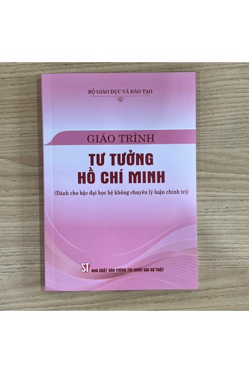 Giáo trình Tư tưởng Hồ Chí Minh (Dành cho bậc đại học hệ không chuyên lý luận chính trị)