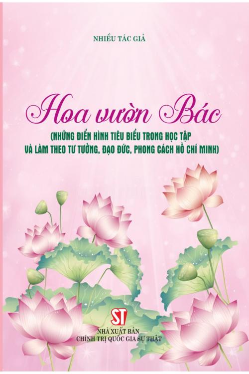 Hoa vườn Bác (Những điển hình tiêu biểu trong học tập và làm theo tư tưởng, đạo đức, phong cách Hồ Chí Minh)