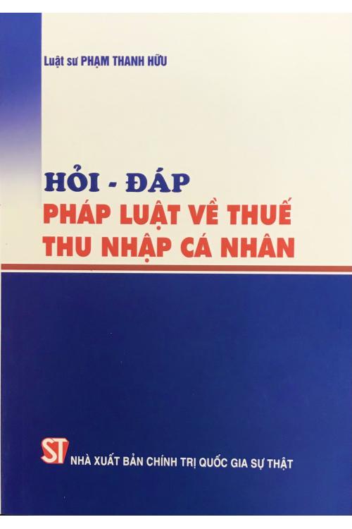 Hỏi - đáp pháp luật về thuế thu nhập cá nhân