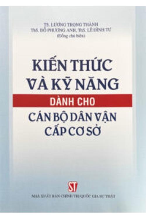 Kiến thức và kỹ năng dành cho cán bộ dân vận cấp cơ sở