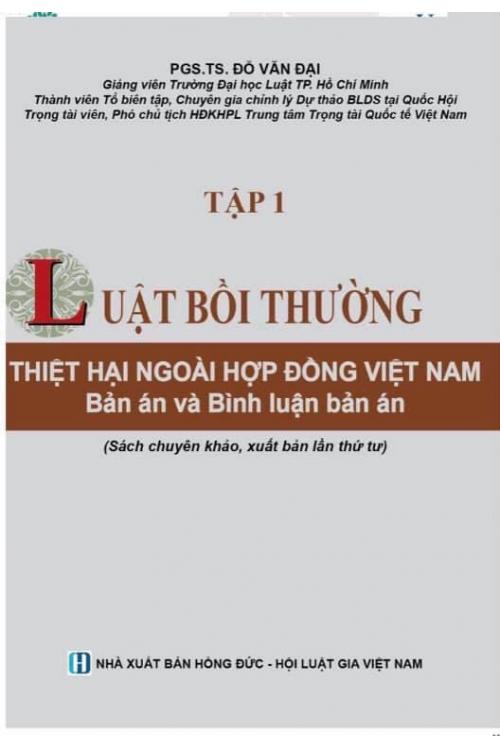 Luật Bồi thường thiệt hại ngoài hợp đồng Việt Nam: Bản án và Bình luận án Tập 1