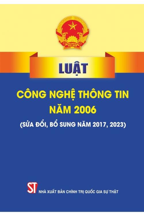 Luật công nghệ thông tin năm 2006 (Sửa đổi, bổ sung 2017, 2023)