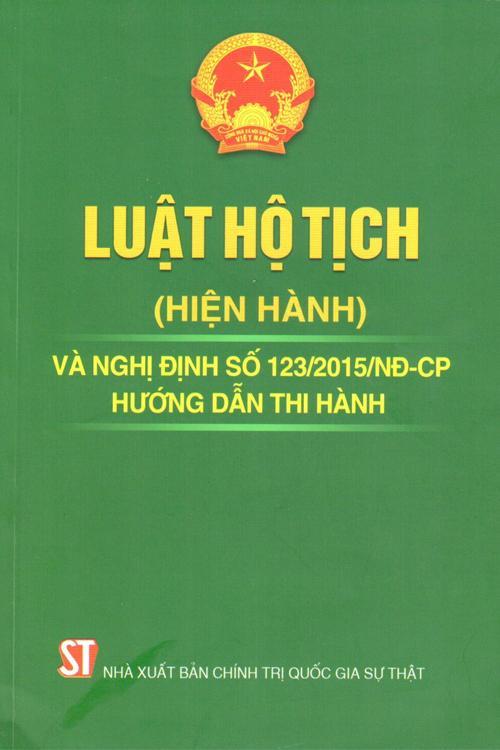 Luật hộ tịch năm 2014 và Nghị định số 123-2015/NĐ-CP hướng dẫn thi hành