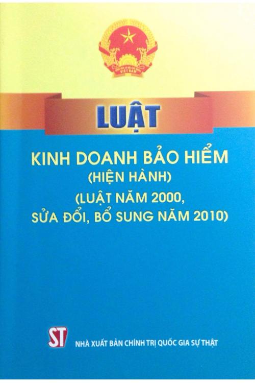 Luật kinh doanh bảo hiểm (hiện hành) (Luật năm 2000, sửa đổi, bổ sung năm 2010)
