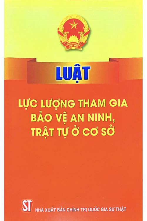 Luật Lực lượng tham gia bảo vệ an ninh, trân tự ở cơ sở