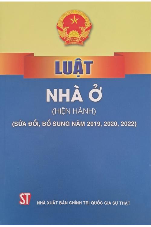 Luật nhà ở (Hiện hành) (Sửa đổi, bổ sung năm 2019, 2020, 2022)