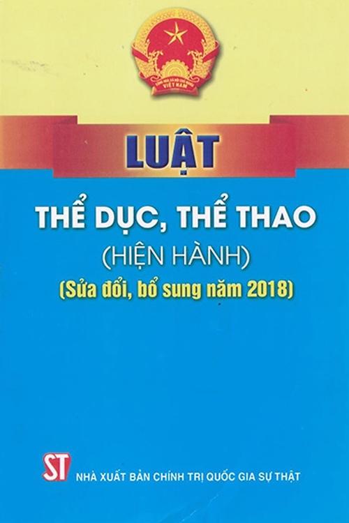 Luật thể dục, thể thao (hiện hành) (sửa đổi, bổ sung năm 2018)