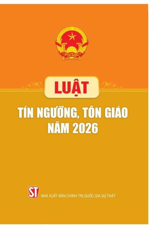 Luật Tín ngưỡng, tôn giáo năm 2026