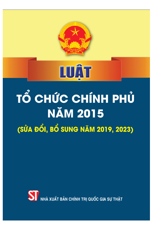 Luật Tổ chức Chính phủ năm 2015 (sửa đổi, bổ sung năm 2019, 2023)