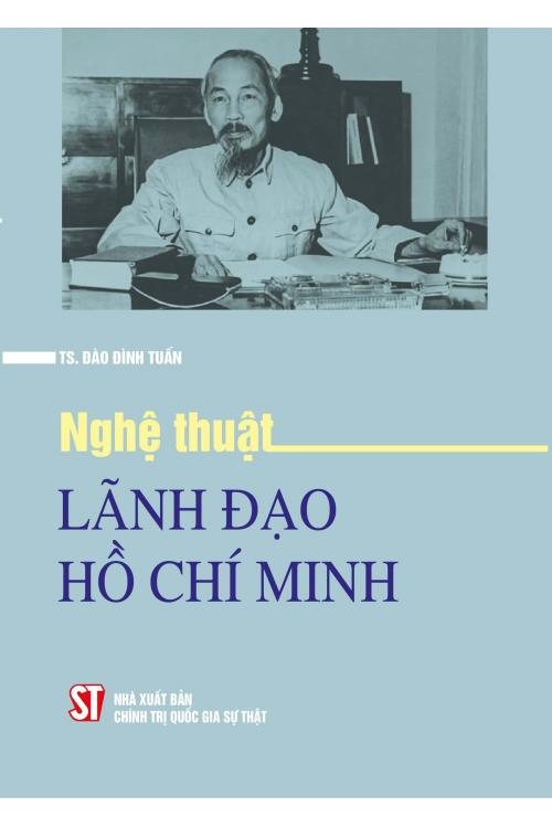 Nghệ thuật lãnh đạo Hồ Chí Minh