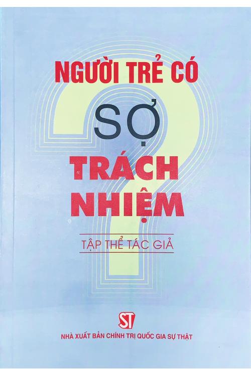 Người trẻ có sợ trách nhiệm