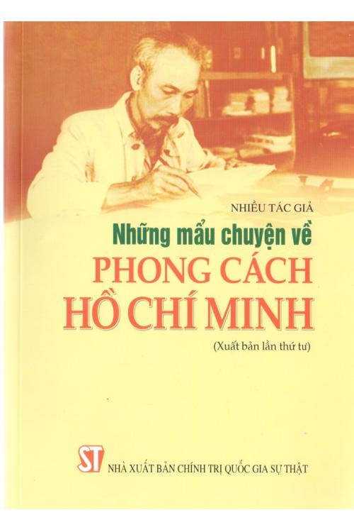 Những mẩu chuyện về phong cách Hồ Chí Minh