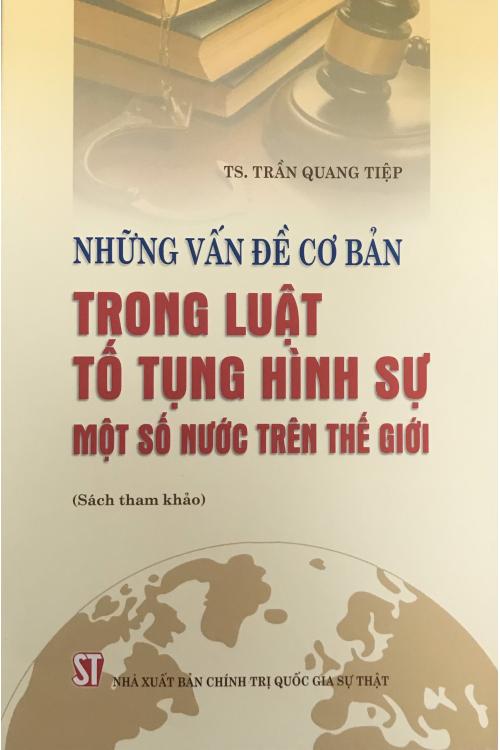 Những vấn đề cơ bản trong luật Tố tụng hình sự một số nước trên thế giới