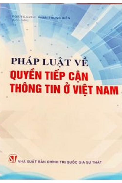 Pháp luật về quyền tiếp cận thông tin ở Việt Nam