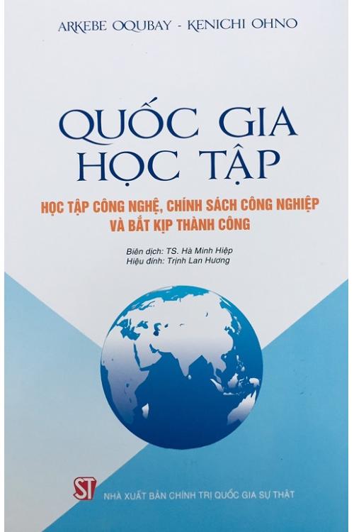 Quốc gia học tập: Học tập công nghệ, chính sách công nghiệp và bắt kịp thành công