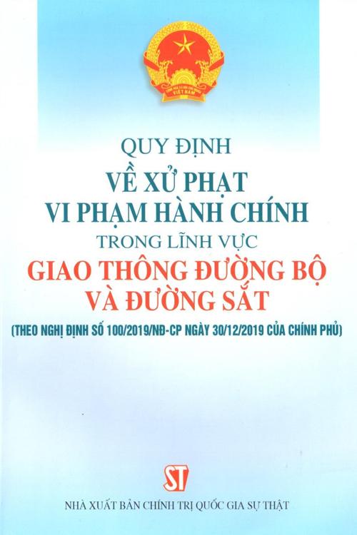 Quy định về xử phạt hành chính trong lĩnh vực giao thông đường bộ và đường sắt