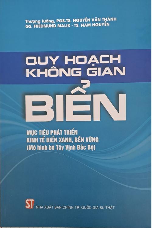 Quy hoạch không gian biển - Mục tiêu phát triển kinh tế biển xanh, bền vững (Mô hình bờ Tây vịnh Bắc Bộ)