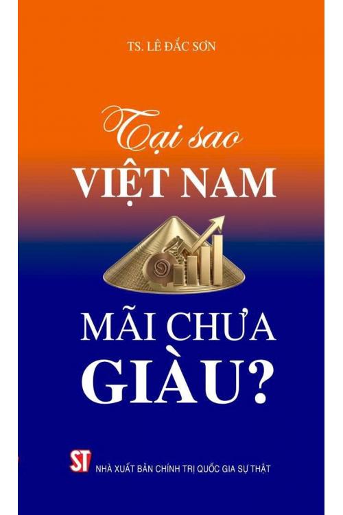 Tại sao Việt Nam mãi chưa giàu?