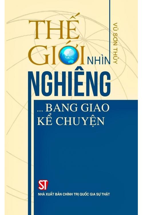 Thế giới nhìn nghiêng … Bang giao kể chuyện