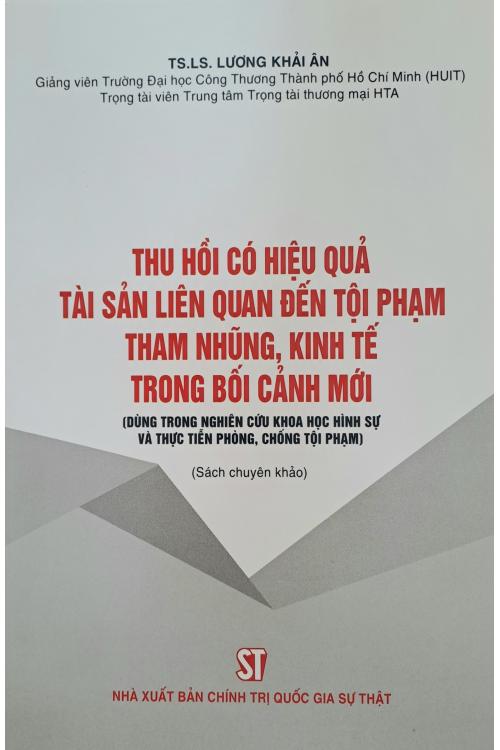 Thu hồi tài sản có hiệu quả tài sản liên quan đến tội phạm tham nhũng, kinh tế trong bối cảnh mới