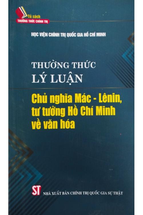Thường thức lý luận chủ nghĩa Mác - Lenin, tư tưởng Hồ Chí Minh về văn hóa