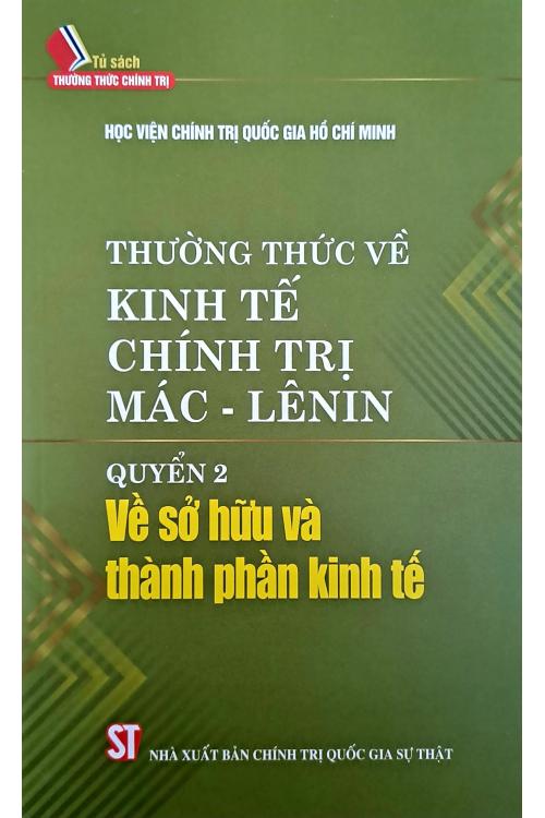 Thường thức về kinh tế chính trị Mác - Lênin - Quyển 2: Về sở hữu và thành phần kinh tế