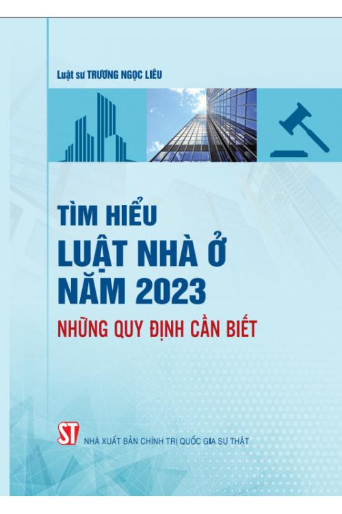 Tìm hiểu Luật Nhà ở năm 2023 - Những quy định cần biết