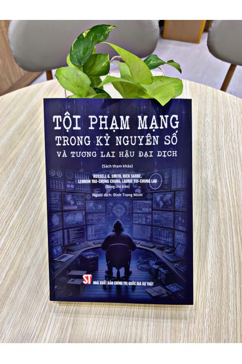 Tội phạm mạng trong kỷ nguyên số và tương lai hậu đại dịch
