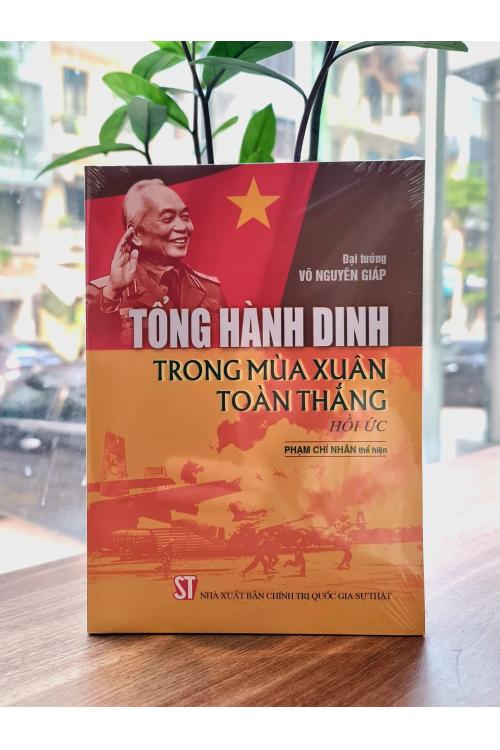 Tổng hành dinh trong mùa Xuân toàn thắng (Hồi ức)