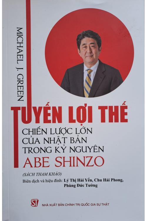 Tuyến lợi thế: Chiến lược lớn của Nhật Bản trong kỷ nguyên Abe Shinzo (Sách tham khảo)